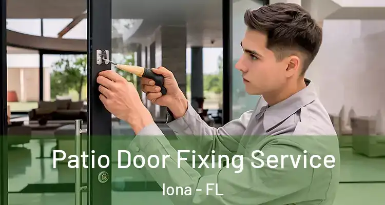  Patio Door Fixing Service Iona - FL